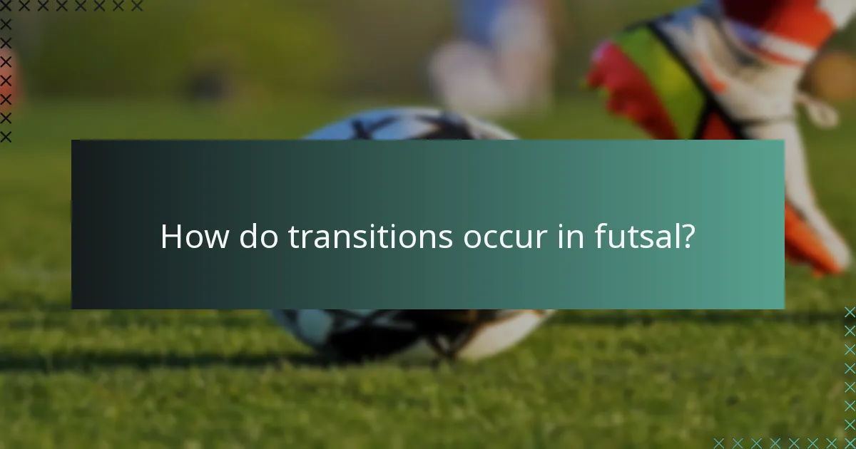 Comment se déroulent les transitions dans le futsal ?