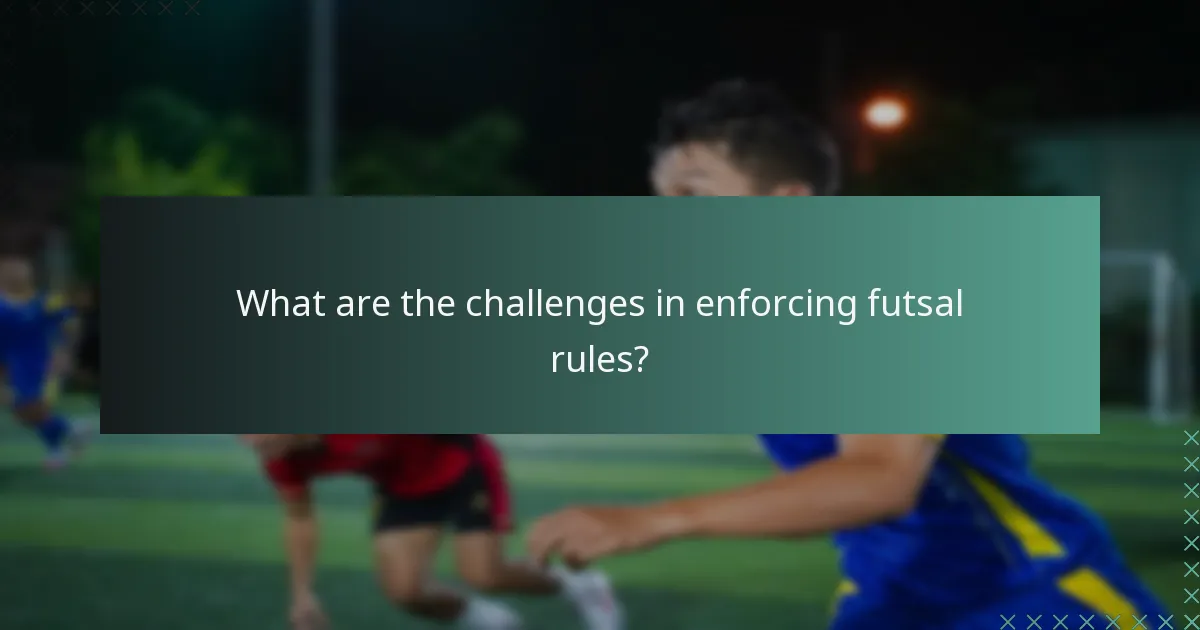 Quels sont les défis dans l'application des règles du futsal ?